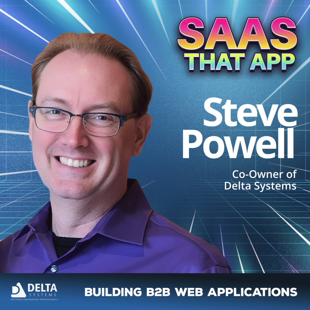 saas that app b2b web applications steve powell delta systems